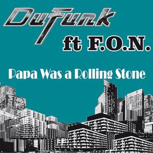 Papa Was A Rolling Stone (Denny Loco Remix)