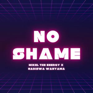 No Shame (feat. Nabiswa Wanyama)