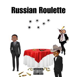 Russian Roulette (feat. Lil Cum Bucket & Tony Balls) [Explicit]