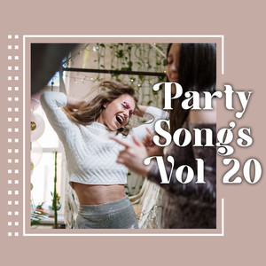 Party Songs Vol 20 (Explicit)