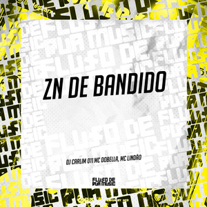 Zn de Bandido (Explicit)
