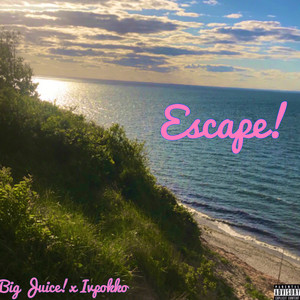 Escape! (Explicit)