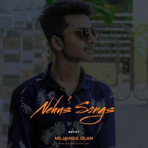 Nehu's Songs (feat. Md Jahidul Islam) [Explicit]