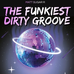 The Funkiest Dirty Groove (Original Mix)