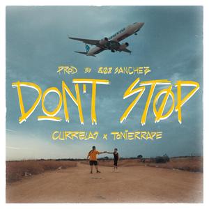 Don't Stop (feat. Tonierreape & Sanchezz) (Explicit)