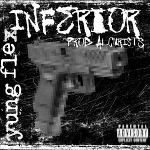 INFERIOR (Explicit)
