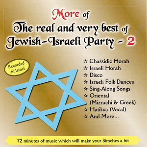 More of The Real and Very Best of Jewish-Israeli Party - 2