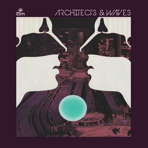 Architects & Waves