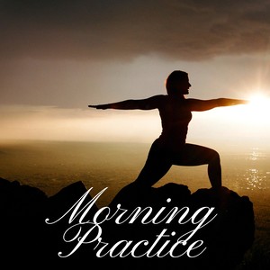 Morning Practice: Yoga Music, Meditation Practice, Spiritual Awareness, High Consciousness