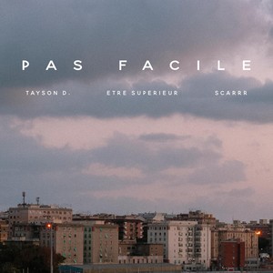 Pas Facile