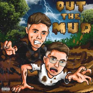 OUT THE MUD (feat. J A C E & RikFrost) (Explicit)