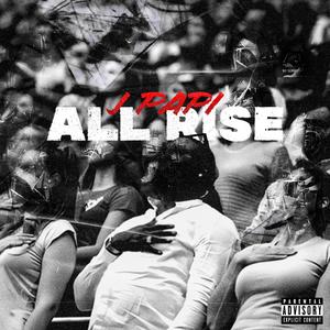 ALL RISE (Explicit)