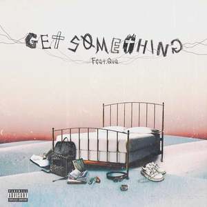 GET SOMETHING(feat. Qua) (Explicit)