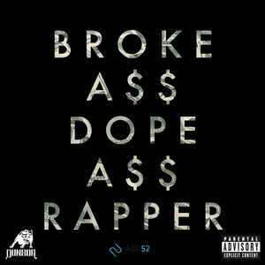 Broke Ass Dope Ass Rapper