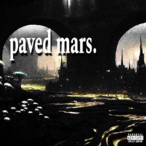 Paved Mars (Explicit)