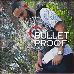 Bulletproof (Explicit)