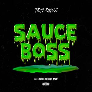 SAUCE BOSS (feat. King Rocket 900) [Explicit]