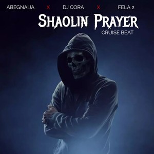 Shaolin Prayer Cruise Beat