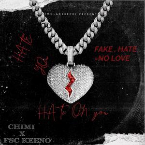 Hate On You (feat. FSC Keeno) [Explicit]