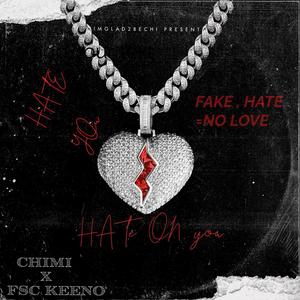 Hate On You (feat. FSC Keeno) (Explicit)