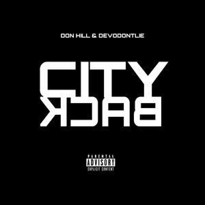 City Back (feat. DevoDontLie) (Explicit)