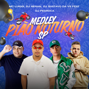 Medley Pião Noturno Sp (Explicit)