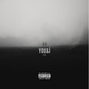 Y O U & I (Explicit)