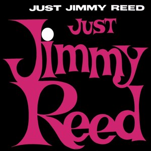 Just Jimmy Reed