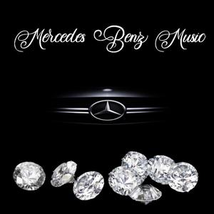 Mercedes Benz Music (Explicit)