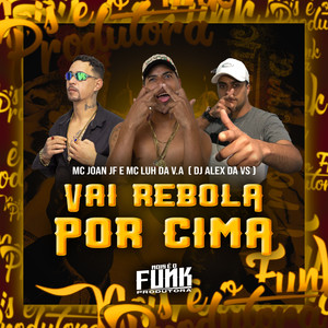 Vai Rebola por Cima (Explicit)