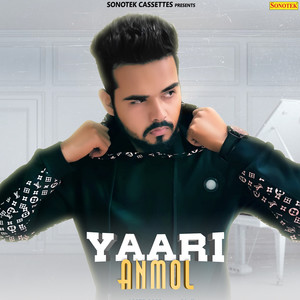 Yaari Anmol - Single