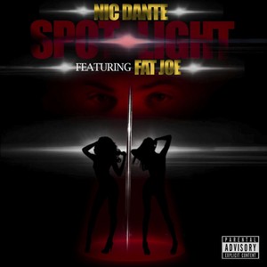 Spotlight (feat. Fat Joe) - Single [Explicit]