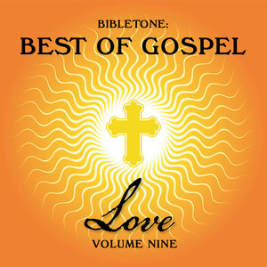 Bibletone: Best of Gospel (Love), Vol. 9