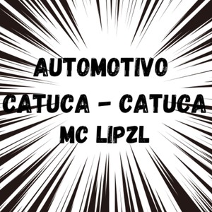 Automotivo Catuca - Catuca (Explicit)