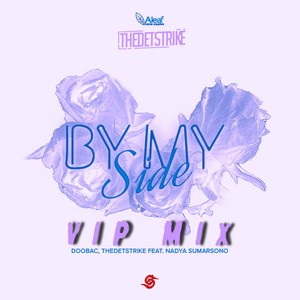 By My Side (Thedetstrike VIP Mix)