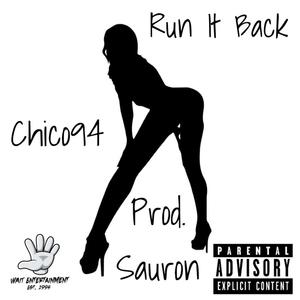 Run It Back (feat. Sauron) [Explicit]