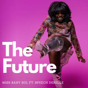 The Future (feat. Speech Debelle)