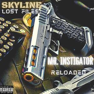 Lost Files Mr. Instigator Reloaded (Explicit)