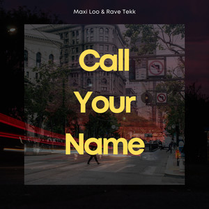 Call Your Name Tekk (Explicit)
