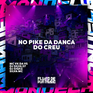 No Pike da Dança do Creu (Explicit)