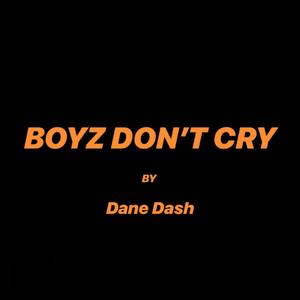 BOYZ DON'T CRY