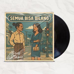 Semua bisa bilang (COVER版)