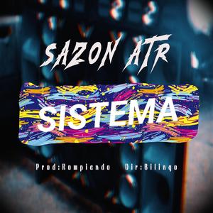 Sistema (feat. Sazon ATR) (Explicit)