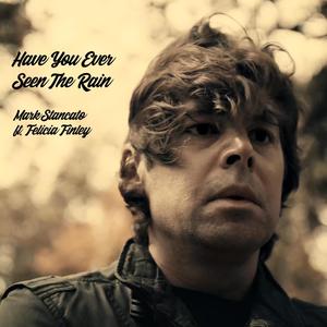 Have You Ever Seen The Rain(feat. Felicia Finley)