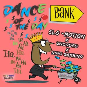 DANCE OF  THEDAY (Explicit)