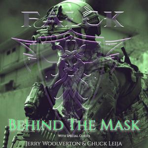 Behind The Mask (feat. Jerry Woolverton & Chuck Leija)