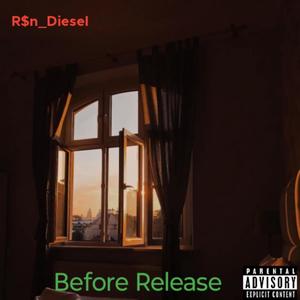 BEFORE RELEASE (Explicit)