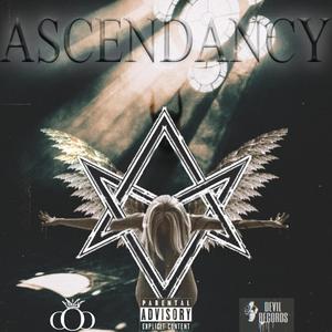 Ascendancy(feat. Nexus the League & ĐJ ₵₳₦ĐɎ₥₳₦Ɇ) (Explicit)