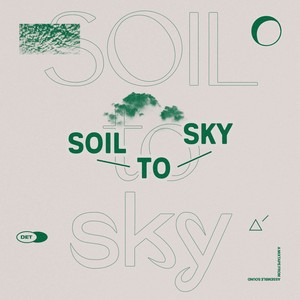 Soil To Sky: A Resident Mixtape (Explicit)