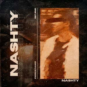 Nashty (Explicit)